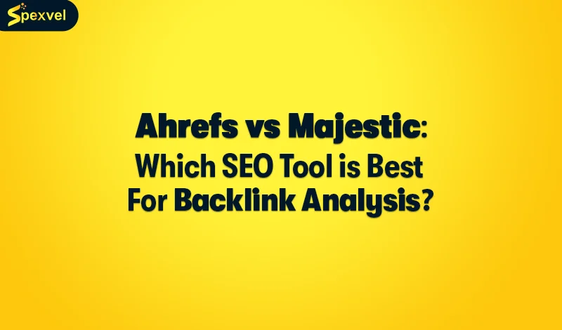 ahrefs vs majestic