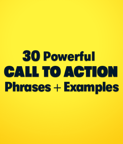 30 Powerful Call to Action Phrases​ + Examples